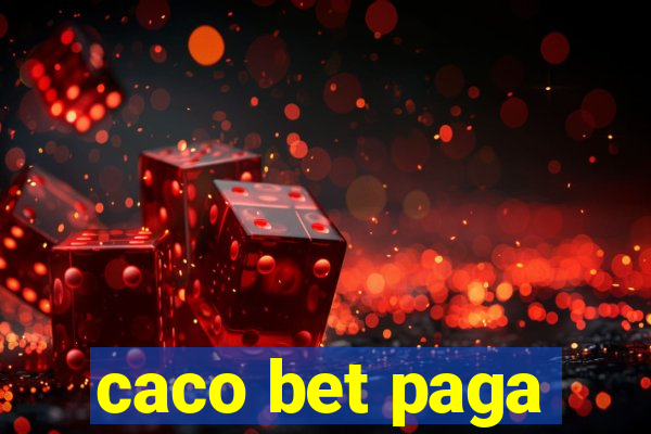 caco bet paga